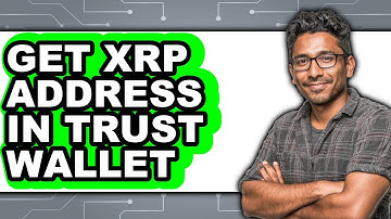 How to Get XRP Address in Trust Wallet (Full Guide)
