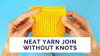 Neat Yarn Join Without Knots