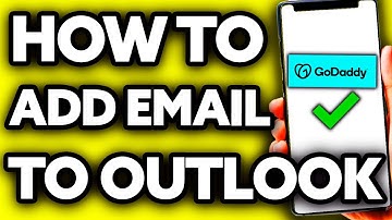 How To Add GoDaddy Email to Outlook (2025)