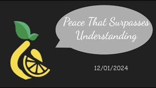 Discovering the Peace of God: Beyond Understanding | Daily Devotional | 12/01/2024