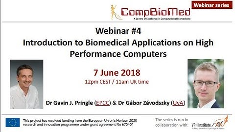 CompBioMed Webinar 4: Introduction to Biomedical Applications on High Performance Computers