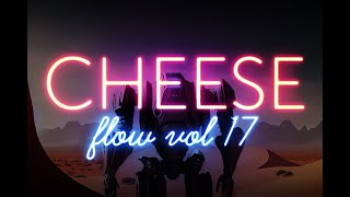 CHEESE FLOW VOL 17 - ROYKSOPP, MICHAEL A, TOWNSHIP REBELLION, ARTBAT, CAMELPHAT