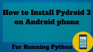 How to install Pydroid 3 on Android