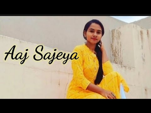 Aaj Sajeya |