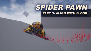 Spider Pawn - Align With Floor