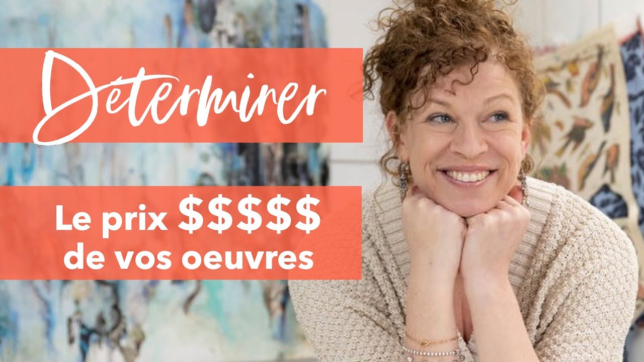 Déterminer le prix de vos oeuvres