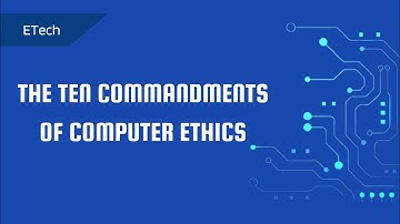 ET: The Ten Commandments of Computer Ethics