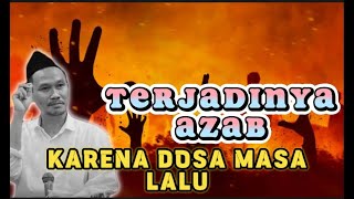 Gus Baha - Terjadinya Azab Karena Dosa Masa Lalu