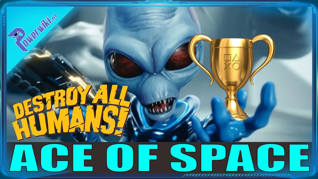 Destroy All Humans - Ace Of Space - Golden Trophy / Achievement 🏆