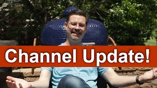 Change is Coming! - Channel Update