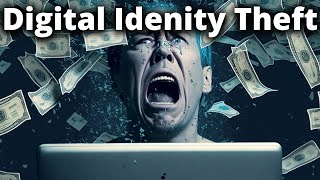 Digital Identity Theft: How to Protect Yourself and Your Business