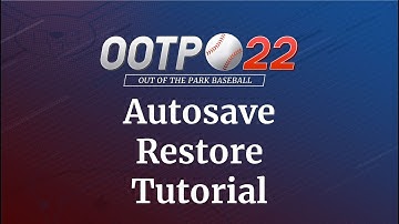 OOTP 22 Tutorial Series - Autosave Restore Tutorial