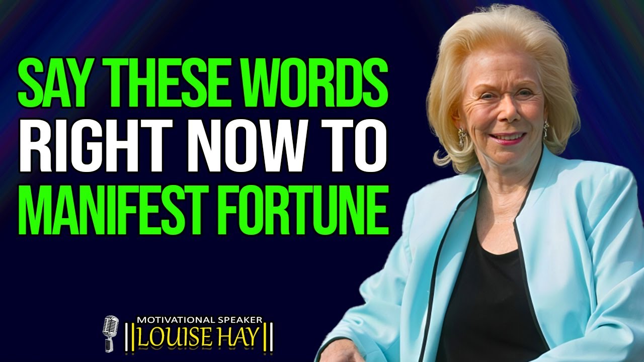 Louise Hay - Say These Words Now to Manifest Fortune, Law of Attraction ...