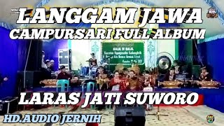 Campursari Laras Jati Suworo Full Album HD.AUDIO Jernih-Live,Kacetan,angargosoko,Kaliangkrik 2021