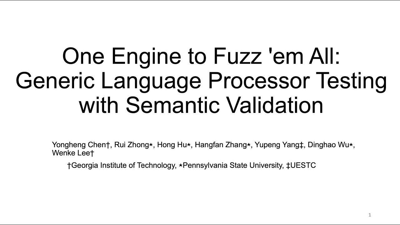 One Engine to Fuzz 'em All: Generic Language Processor Testing with Semantic Validation