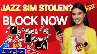 Jazz SIM Chori Ho Gayi? Block Karne Ka Asaan Tarika (2026 Updated)