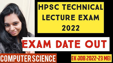 HPSC TECHNICAL LECTURE EXAM DATE OUT|| NS CLASSES