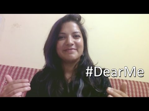 #DearMe - A Letter to My 15 Year Old Self.