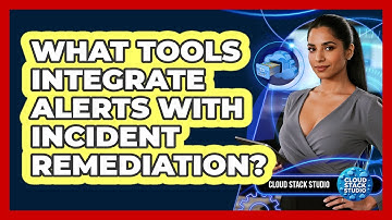 What Tools Integrate Alerts With Incident Remediation?