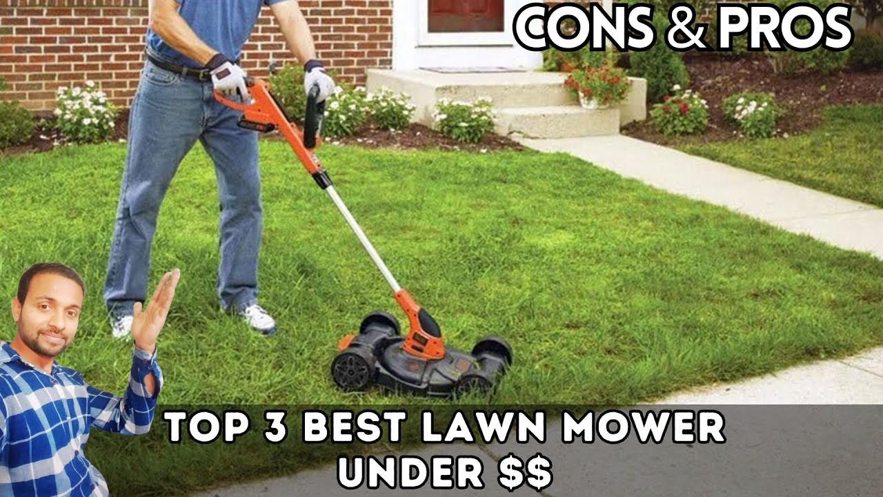 Top 3 Best Lawn Mower for Lawn Care Power Tools Pricing Pros Cons Detailed Specification