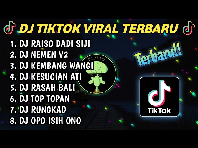 DJ CAMPURAN RAISO DADI SIJI VIRAL TIKTOK 2023 JEDAG JEDUG FULL BASS TERBARU class=