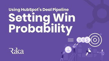 Setting Win Probability in HubSpot Deal Pipelines - Raka