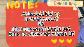 Aklımdaki kişi🧚‍♀️ hislerin? Düşüncelerin? ✨Deste seç ✨