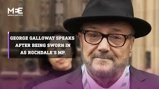 George Galloway speaks after being sworn in as Rochdale's MP.