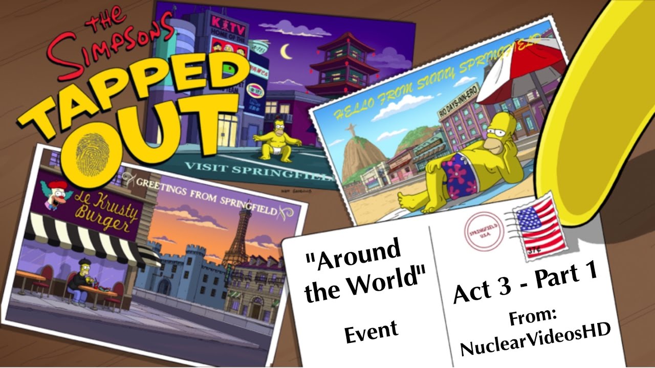 The Simpsons Tapped Out Around The World Update Act 3 Pt 1 YouTube The Simpsons Tapped Out Around The World Update Act 3 Pt 1 YouTube