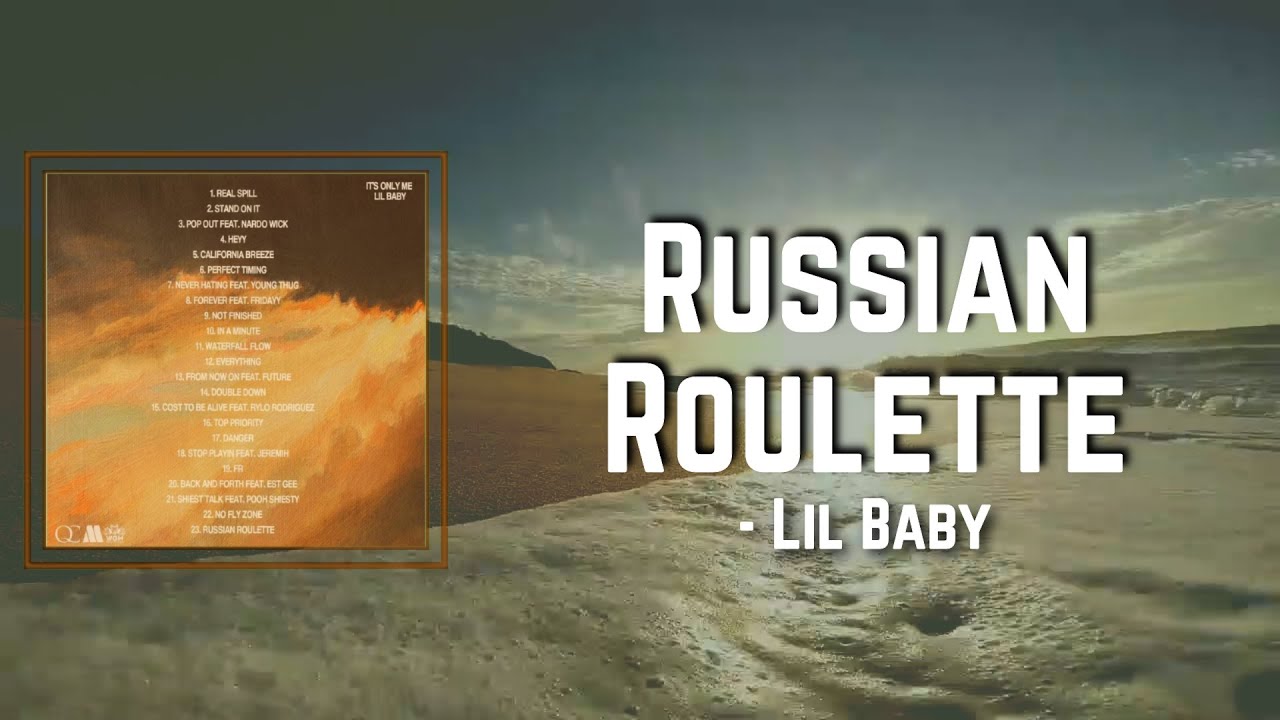 russian roulette lil baby｜TikTok Search