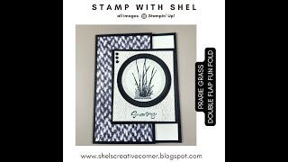 Stamp With Shel-Double Flap Fun Fold Featuring Prairie Grass