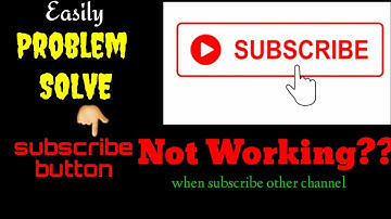 Subscribe button is not working..problem solved easily.
