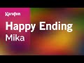 Happy ending  mika  karaoke version  karafun