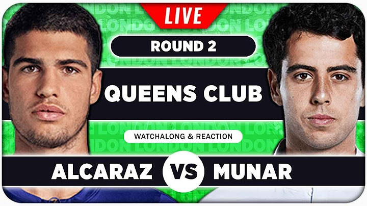 ALCARAZ vs MUNAR • ATP Queens Club 2025 • LIVE Tennis Watchalong