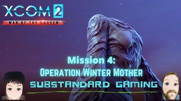 A Retaliation Mission Already?-XCOM2 WOTC Legendary Ironman Modded Gameplay Mission 4: Winter Mother