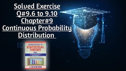 Solved Exercise Q# 9.6 to 9.10 (Part#2) By Sher Muhammad Chaudhry ||Chapter#9