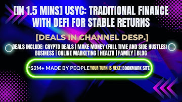 [In 1.5 mins] USYC: Traditional Finance with DeFi for Stable Returns [Crypto Deals In Ch. Dep.]