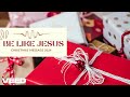 Be Like Jesus Episode 218 | Christmas Message 2024