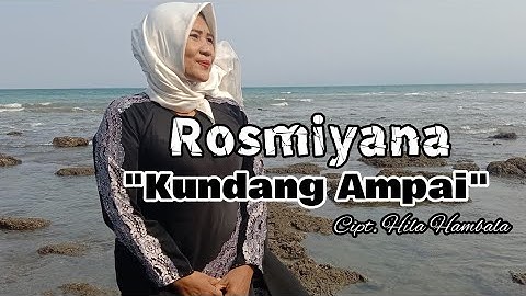 Lagu Lampung - Kundang Ampai - Cover . Rosmiyana _ Cipt. Hila Hambala