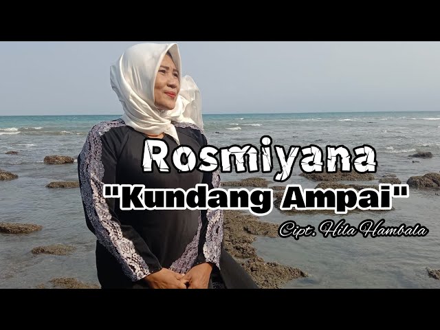 Lagu Lampung - Kundang Ampai - Cover . Rosmiyana _ Cipt. Hila Hambala class=