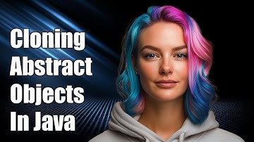 Cloning Abstract Objects with Final Fields in Java: A Complete Guide