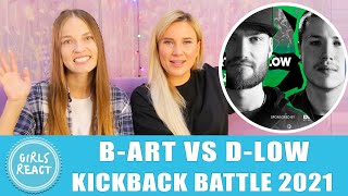 Girls React. B-ART vs D-LOW | Semifinal 2 | SBX KICKBACK BATTLE 2021. React to beatbox.