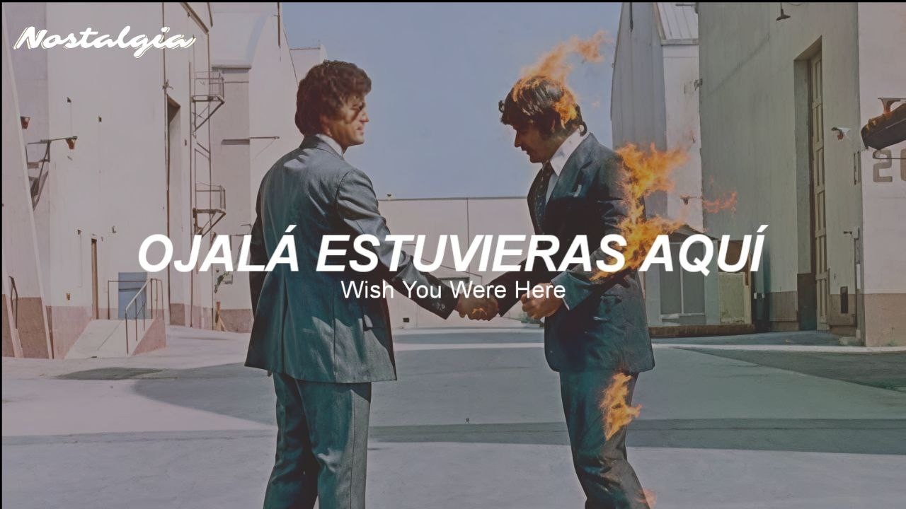Pink Floyd - Wish You Were Here (Sub. Español + Lyrics)