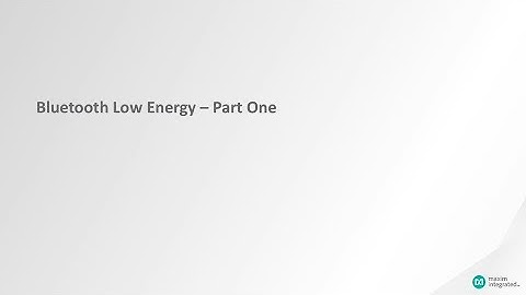 Introduction of Bluetooth Low Energy—Part 1