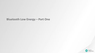 Introduction of Bluetooth Low Energy—Part 1