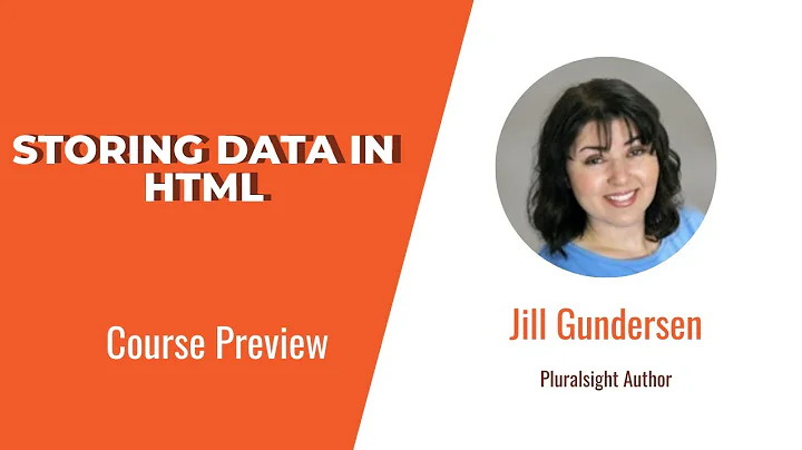 HTML Skills: Storing Data in HTML Course Preview