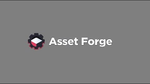 Asset Forge 2.2 Update - New Version!