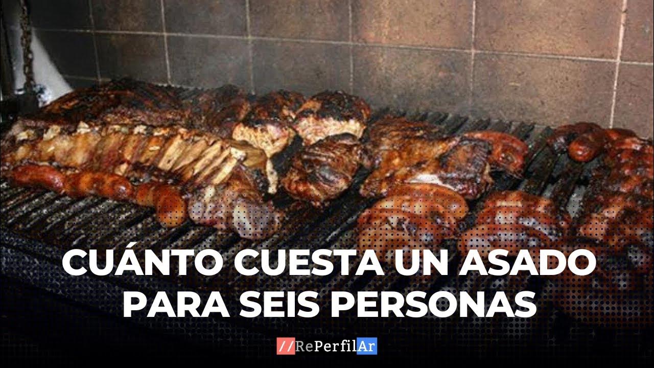 Cuánto cuesta un asado para seis personas YouTube