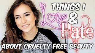Things I LOVE and HATE about cruelty-free beauty