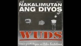 Wuds (At Nakalimutan Ang Diyos Full Album)